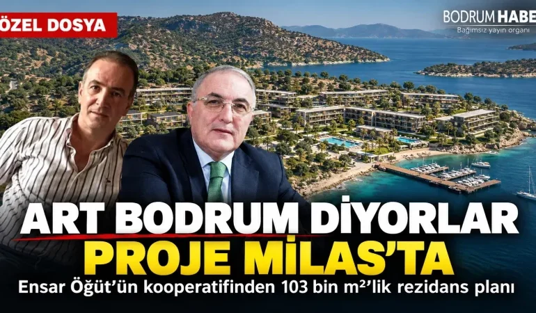 Fon Soruşturmasındaki İsmin Ağabeyinden Muğla’da 103 Bin Metrekarelik Rezidans Projesi