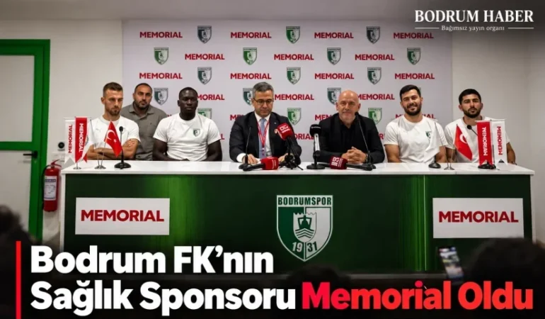 Bodrum FK’nın Sağlık Sponsoru Memorial Bodrum Hastanesi Oldu
